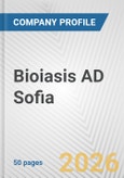 Bioiasis AD Sofia Fundamental Company Report Including Financial, SWOT, Competitors and Industry Analysis- Product Image