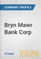 Bryn Mawr Bank Corp. Fundamental Company Report Including Financial, SWOT, Competitors and Industry Analysis - Product Thumbnail Image