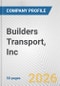 Builders Transport, Inc. Fundamental Company Report Including Financial, SWOT, Competitors and Industry Analysis - Product Thumbnail Image