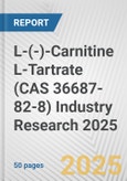 L-(-)-Carnitine L-Tartrate (CAS 36687-82-8) Industry Research 2025: Global and Regional Market Trends 2019-2024 and Forecast to 2029- Product Image