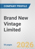 Brand New Vintage Limited Fundamental Company Report Including Financial, SWOT, Competitors and Industry Analysis- Product Image