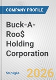 Buck-A-Roo$ Holding Corporation Fundamental Company Report Including Financial, SWOT, Competitors and Industry Analysis- Product Image