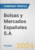 Bolsas y Mercados Españoles S.A. Fundamental Company Report Including Financial, SWOT, Competitors and Industry Analysis- Product Image