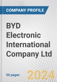 BYD Electronic International Company Ltd Fundamental Company Report Including Financial, SWOT, Competitors and Industry Analysis- Product Image