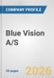 Blue Vision A/S Fundamental Company Report Including Financial, SWOT, Competitors and Industry Analysis - Product Thumbnail Image