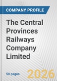The Central Provinces Railways Company Limited Fundamental Company Report Including Financial, SWOT, Competitors and Industry Analysis- Product Image