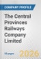 The Central Provinces Railways Company Limited Fundamental Company Report Including Financial, SWOT, Competitors and Industry Analysis - Product Thumbnail Image