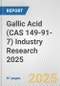 Gallic Acid (CAS 149-91-7) Industry Research 2025: Global and Regional Market Trends 2019-2024 and Forecast to 2029 - Product Image