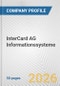 InterCard AG Informationssysteme Fundamental Company Report Including Financial, SWOT, Competitors and Industry Analysis - Product Thumbnail Image