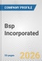 Bsp Incorporated Fundamental Company Report Including Financial, SWOT, Competitors and Industry Analysis - Product Thumbnail Image