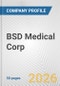 BSD Medical Corp. Fundamental Company Report Including Financial, SWOT, Competitors and Industry Analysis - Product Thumbnail Image