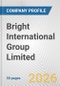 Bright International Group Limited Fundamental Company Report Including Financial, SWOT, Competitors and Industry Analysis - Product Thumbnail Image