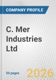 C. Mer Industries Ltd. Fundamental Company Report Including Financial, SWOT, Competitors and Industry Analysis- Product Image