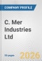 C. Mer Industries Ltd. Fundamental Company Report Including Financial, SWOT, Competitors and Industry Analysis - Product Thumbnail Image