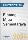 Bintang Mitra Semestaraya Fundamental Company Report Including Financial, SWOT, Competitors and Industry Analysis- Product Image