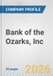 Bank of the Ozarks, Inc. Fundamental Company Report Including Financial, SWOT, Competitors and Industry Analysis - Product Thumbnail Image