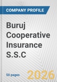 Buruj Cooperative Insurance S.S.C. Fundamental Company Report Including Financial, SWOT, Competitors and Industry Analysis- Product Image