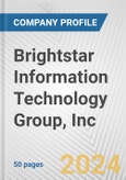 Brightstar Information Technology Group, Inc. Fundamental Company Report Including Financial, SWOT, Competitors and Industry Analysis- Product Image