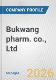 Bukwang pharm. co., Ltd. Fundamental Company Report Including Financial, SWOT, Competitors and Industry Analysis- Product Image