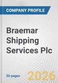 Braemar Shipping Services Plc Fundamental Company Report Including Financial, SWOT, Competitors and Industry Analysis- Product Image
