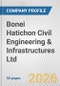 Bonei Hatichon Civil Engineering & Infrastructures Ltd. Fundamental Company Report Including Financial, SWOT, Competitors and Industry Analysis - Product Thumbnail Image