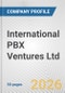 International PBX Ventures Ltd. Fundamental Company Report Including Financial, SWOT, Competitors and Industry Analysis - Product Thumbnail Image