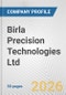 Birla Precision Technologies Ltd Fundamental Company Report Including Financial, SWOT, Competitors and Industry Analysis - Product Thumbnail Image