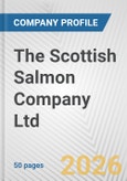 The Scottish Salmon Company Ltd. Fundamental Company Report Including Financial, SWOT, Competitors and Industry Analysis- Product Image