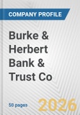 Burke & Herbert Bank & Trust Co. Fundamental Company Report Including Financial, SWOT, Competitors and Industry Analysis- Product Image