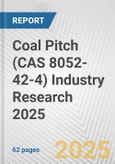 Coal Pitch (CAS 8052-42-4) Industry Research 2025: Global and Regional Market Trends 2019-2024 and Forecast to 2029- Product Image