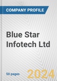 Blue Star Infotech Ltd. Fundamental Company Report Including Financial, SWOT, Competitors and Industry Analysis- Product Image