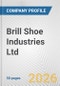 Brill Shoe Industries Ltd. Fundamental Company Report Including Financial, SWOT, Competitors and Industry Analysis - Product Thumbnail Image