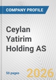 Ceylan Yatirim Holding AS Fundamental Company Report Including Financial, SWOT, Competitors and Industry Analysis- Product Image