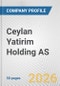 Ceylan Yatirim Holding AS Fundamental Company Report Including Financial, SWOT, Competitors and Industry Analysis - Product Thumbnail Image