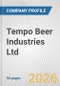 Tempo Beer Industries Ltd. Fundamental Company Report Including Financial, SWOT, Competitors and Industry Analysis - Product Thumbnail Image