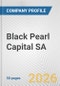 Black Pearl Capital SA Fundamental Company Report Including Financial, SWOT, Competitors and Industry Analysis - Product Thumbnail Image