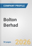 Bolton Berhad Fundamental Company Report Including Financial, SWOT, Competitors and Industry Analysis- Product Image