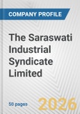 The Saraswati Industrial Syndicate Limited Fundamental Company Report Including Financial, SWOT, Competitors and Industry Analysis- Product Image