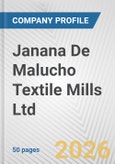 Janana De Malucho Textile Mills Ltd. Fundamental Company Report Including Financial, SWOT, Competitors and Industry Analysis- Product Image