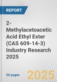 2-Methylacetoacetic Acid Ethyl Ester (CAS 609-14-3) Industry Research 2025: Global and Regional Market Trends 2019-2024 and Forecast to 2029- Product Image