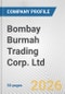 Bombay Burmah Trading Corp. Ltd. Fundamental Company Report Including Financial, SWOT, Competitors and Industry Analysis - Product Thumbnail Image