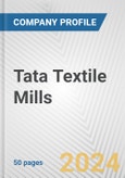 Tata Textile Mills Fundamental Company Report Including Financial, SWOT, Competitors and Industry Analysis- Product Image