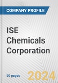 ISE Chemicals Corporation Fundamental Company Report Including Financial, SWOT, Competitors and Industry Analysis- Product Image