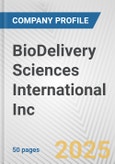 BioDelivery Sciences International Inc. Fundamental Company Report Including Financial, SWOT, Competitors and Industry Analysis- Product Image