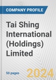 Tai Shing International (Holdings) Limited Fundamental Company Report Including Financial, SWOT, Competitors and Industry Analysis- Product Image