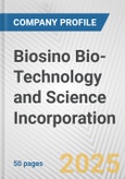 Biosino Bio-Technology and Science Incorporation Fundamental Company Report Including Financial, SWOT, Competitors and Industry Analysis- Product Image