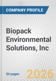 Biopack Environmental Solutions, Inc. Fundamental Company Report Including Financial, SWOT, Competitors and Industry Analysis- Product Image