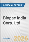 Biopac India Corp. Ltd. Fundamental Company Report Including Financial, SWOT, Competitors and Industry Analysis- Product Image