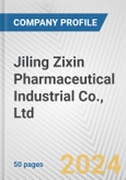 Jiling Zixin Pharmaceutical Industrial Co., Ltd. Fundamental Company Report Including Financial, SWOT, Competitors and Industry Analysis- Product Image