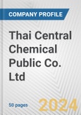 Thai Central Chemical Public Co. Ltd. Fundamental Company Report Including Financial, SWOT, Competitors and Industry Analysis- Product Image